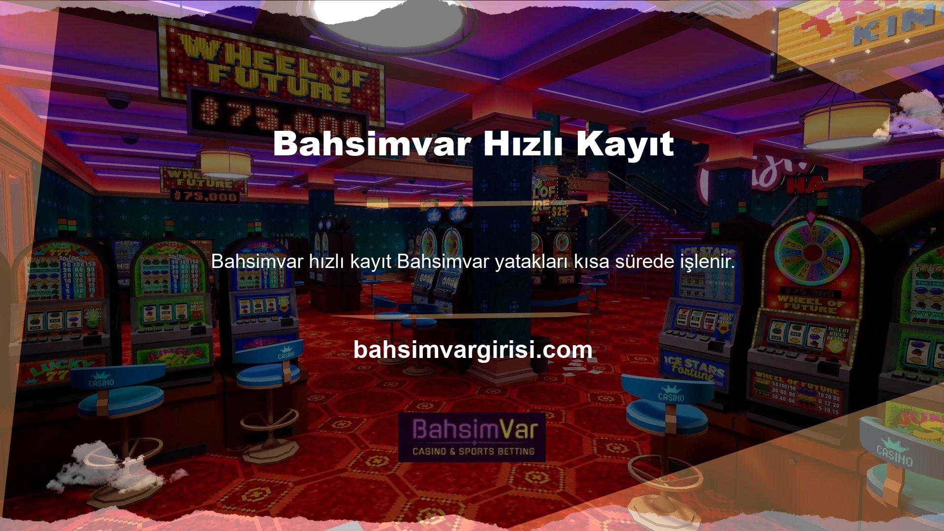 Kayıt süreci hızlıdır